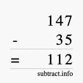 Calculate 147 minus 35 using long subtraction Calculate 147 minus 35 using long subtraction