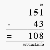 Calculate 151 minus 43 using long subtraction Calculate 151 minus 43 using long subtraction