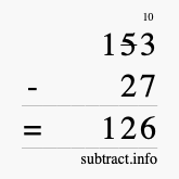 Calculate 153 minus 27 using long subtraction Calculate 153 minus 27 using long subtraction