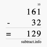 Calculate 161 minus 32 using long subtraction