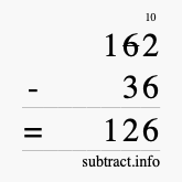 Calculate 162 minus 36 using long subtraction