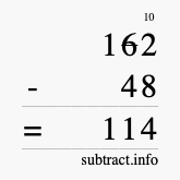 Calculate 162 minus 48 using long subtraction