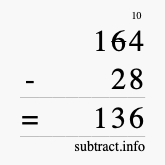Calculate 164 minus 28 using long subtraction Calculate 164 minus 28 using long subtraction