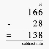 Calculate 166 minus 28 using long subtraction Calculate 166 minus 28 using long subtraction