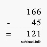 Calculate 166 minus 45 using long subtraction