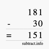 Calculate 181 minus 30 using long subtraction Calculate 181 minus 30 using long subtraction