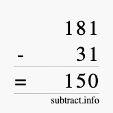Calculate 181 minus 31 using long subtraction Calculate 181 minus 31 using long subtraction