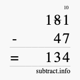 Calculate 181 minus 47 using long subtraction