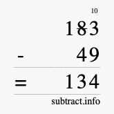Calculate 183 minus 49 using long subtraction Calculate 183 minus 49 using long subtraction