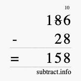 Calculate 186 minus 28 using long subtraction Calculate 186 minus 28 using long subtraction