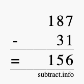 Calculate 187 minus 31 using long subtraction