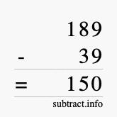 Calculate 189 minus 39 using long subtraction