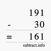 Calculate 191 minus 30 using long subtraction Calculate 191 minus 30 using long subtraction