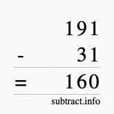 Calculate 191 minus 31 using long subtraction Calculate 191 minus 31 using long subtraction