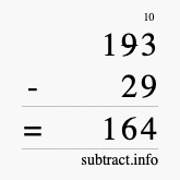 Calculate 193 minus 29 using long subtraction Calculate 193 minus 29 using long subtraction