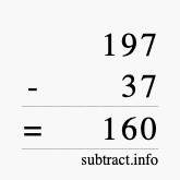 Calculate 197 minus 37 using long subtraction Calculate 197 minus 37 using long subtraction
