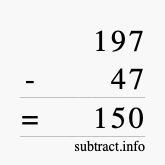 Calculate 197 minus 47 using long subtraction