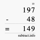 Calculate 197 minus 48 using long subtraction