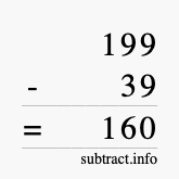 Calculate 199 minus 39 using long subtraction