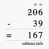 Calculate 206 minus 39 using long subtraction Calculate 206 minus 39 using long subtraction