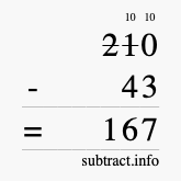 Calculate 210 minus 43 using long subtraction Calculate 210 minus 43 using long subtraction