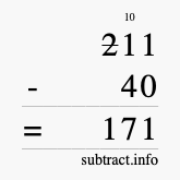 Calculate 211 minus 40 using long subtraction Calculate 211 minus 40 using long subtraction