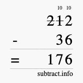 Calculate 212 minus 36 using long subtraction Calculate 212 minus 36 using long subtraction