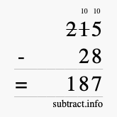 Calculate 215 minus 28 using long subtraction Calculate 215 minus 28 using long subtraction