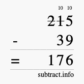 Calculate 215 minus 39 using long subtraction Calculate 215 minus 39 using long subtraction