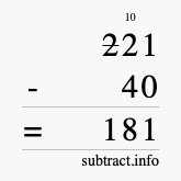 Calculate 221 minus 40 using long subtraction Calculate 221 minus 40 using long subtraction