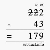 Calculate 222 minus 43 using long subtraction Calculate 222 minus 43 using long subtraction