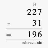Calculate 227 minus 31 using long subtraction