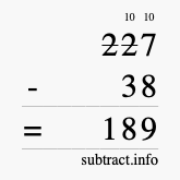 Calculate 227 minus 38 using long subtraction Calculate 227 minus 38 using long subtraction