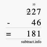 Calculate 227 minus 46 using long subtraction Calculate 227 minus 46 using long subtraction