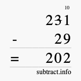 Calculate 231 minus 29 using long subtraction Calculate 231 minus 29 using long subtraction