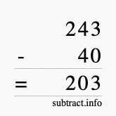 Calculate 243 minus 40 using long subtraction Calculate 243 minus 40 using long subtraction