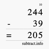Calculate 244 minus 39 using long subtraction Calculate 244 minus 39 using long subtraction