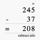 Calculate 245 minus 37 using long subtraction Calculate 245 minus 37 using long subtraction