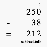 Calculate 250 minus 38 using long subtraction Calculate 250 minus 38 using long subtraction