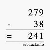 Calculate 279 minus 38 using long subtraction Calculate 279 minus 38 using long subtraction