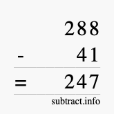 Calculate 288 minus 41 using long subtraction