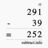 Calculate 291 minus 39 using long subtraction Calculate 291 minus 39 using long subtraction