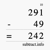 Calculate 291 minus 49 using long subtraction