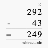Calculate 292 minus 43 using long subtraction