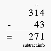 Calculate 314 minus 43 using long subtraction Calculate 314 minus 43 using long subtraction