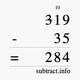 Calculate 319 minus 35 using long subtraction