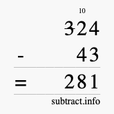 Calculate 324 minus 43 using long subtraction Calculate 324 minus 43 using long subtraction