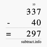 Calculate 337 minus 40 using long subtraction Calculate 337 minus 40 using long subtraction