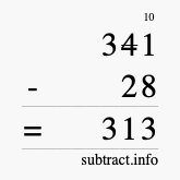 Calculate 341 minus 28 using long subtraction