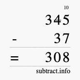 Calculate 345 minus 37 using long subtraction
